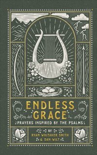 bokomslag Endless Grace - Prayers Inspired by the Psalms