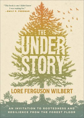Lore Ferguson Wilbert - Understory, Häftad