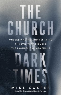 The Church in Dark Times 1