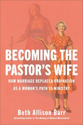 Becoming the Pastor's Wife