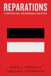 bokomslag Reparations  A Christian Call for Repentance and Repair