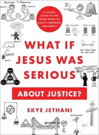 bokomslag What If Jesus Was Serious about Justice?