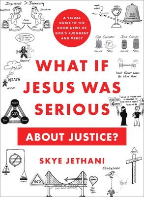 What If Jesus Was Serious about Justice? 1