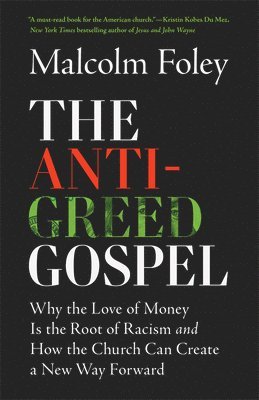 bokomslag The Anti-Greed Gospel