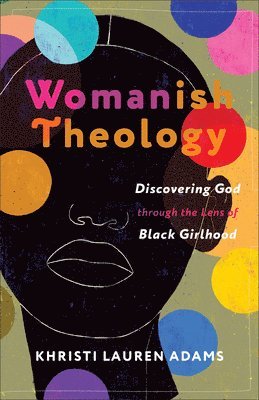 Womanish Theology 1