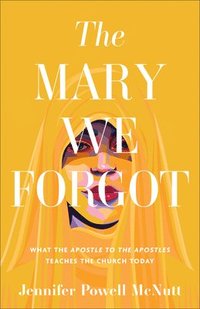 bokomslag Mary We Forgot