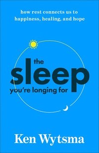 bokomslag Sleep You're Longing For