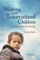 Working with Traumatized Children