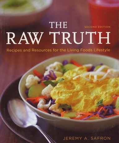 bokomslag Raw Truth: Recipes & Resources For The Living Foods Lifestyle (Q) (2nd Edition)
