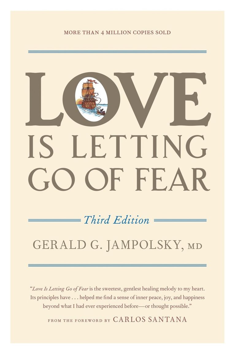 Gerald G. Jampolsky, MD Jampolsky, Gerald G., Gerald G Jampolsky - Love Is Letting Go of Fear, Third Edition, Häftad