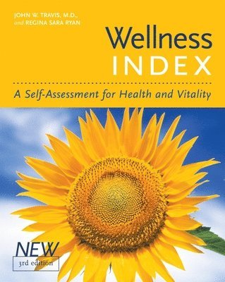 John W. Travis, Regina Sara Ryan, John W Travis - Wellness Index: A Self-Assessment for Health and Vitality, Häftad