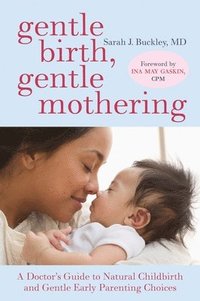 bokomslag Gentle Birth, Gentle Mothering