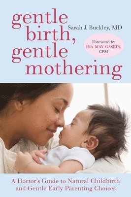Gentle Birth, Gentle Mothering 1