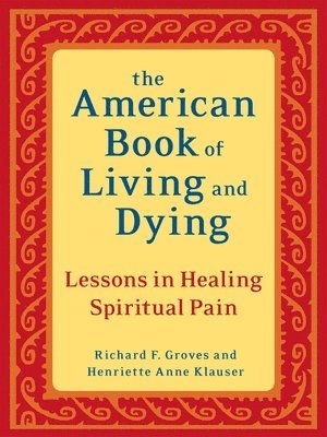 bokomslag The American Book of Living and Dying