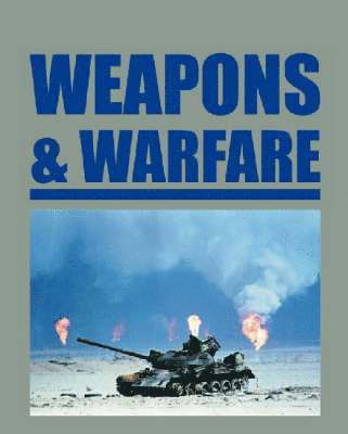 Weapons and Warfare 1