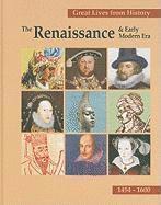 Great Lives From History: The Renaissance & Early Modern Era 1