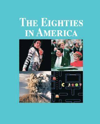 The Eighties in America 1