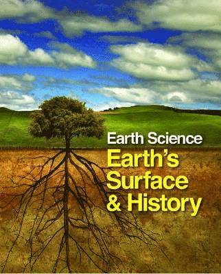 Joe Spradley, David Kenneth Elliott, Steven I. Dutch, Dr. Margaret Boorstein, David K. Elliot - Earth Science: Earth's Surface & History, Inbunden