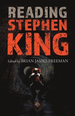 Brian James Freeman - Reading Stephen King, Häftad