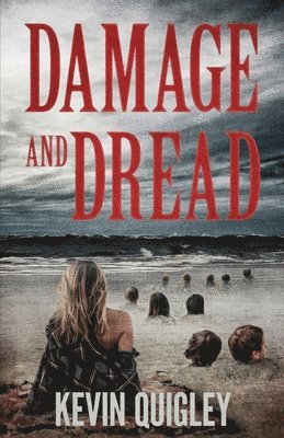 Kevin Quigley - Damage and Dread, Häftad