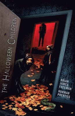 Norman Prentiss, Brian James Freeman - The Halloween Children, Häftad