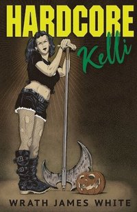 bokomslag Hardcore Kelli