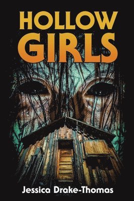 Jessica Drake-Thomas - Hollow Girls, Häftad