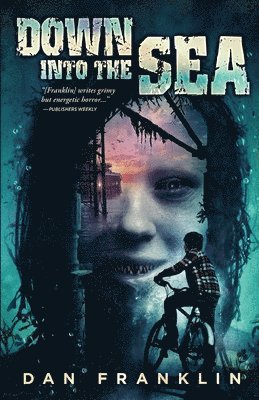 Dan Franklin - Down Into the Sea, Häftad