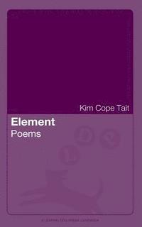 bokomslag Element: Poems