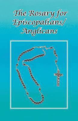 bokomslag The Rosary for Episcopalians/Anglicans