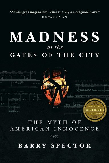 bokomslag MADNESS AT THE GATES OF THE CITY The Myth of American Innocence