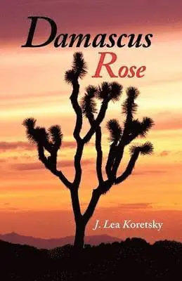 J Lea Koretsky - Damascus Rose, Häftad. Tillgänglighet: Lägg i varukorg