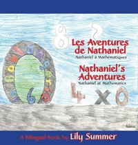 bokomslag LES AVENTURES DE NATHANIEL Nathaniel  Mathmatiques / NATHANIEL'S ADVENTURES Nathaniel at Mathematics - A Bilingual Book