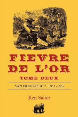 FIEVRE DE L'OR Tome Deux 1