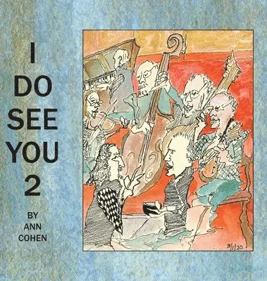 Ann Cohen - I Do See You 2, Inbunden. Tillgänglighet: Lägg i varukorg