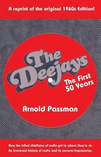 bokomslag THE DEEJAYS The First 50 Years