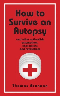 How To Survive An Autopsy 1