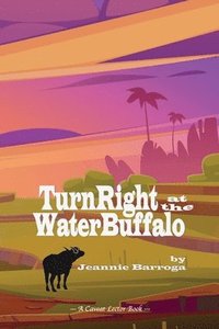 bokomslag Turn Right at the Water Buffalo