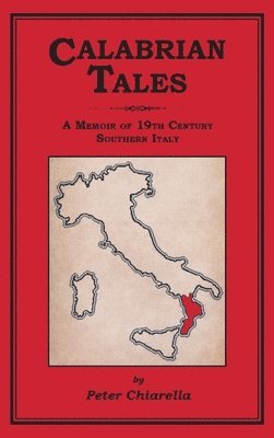 Peter Chiarella - Calabrian Tales, Inbunden. Tillgänglighet: Lägg i varukorg