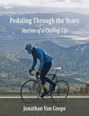 bokomslag Pedaling Through the Years