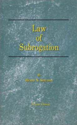 Henry N. Sheldon, Henry N Sheldon - Law of Subrogation, Häftad