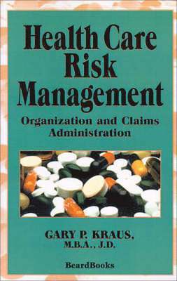 Health Care Risk Management 1