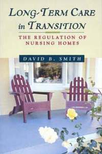 bokomslag Long-Term Care in Transition: the Regulation of Nursing Homes