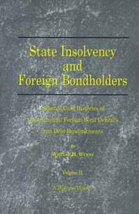 bokomslag State Insolvency and Foreign Bondholders: Vol 2