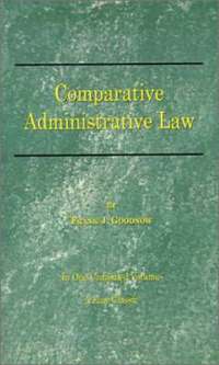 bokomslag Comparative Administrative Law: In One Combined Volume; Volume-I Organization, Volume-II Legal Relations