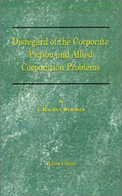 bokomslag Disregard of the Corporate Fiction and Allied Corporation Problems