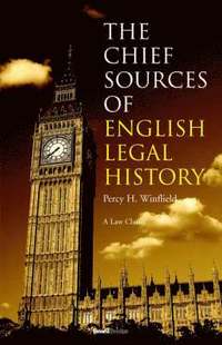 bokomslag The Chief Sources of English Legal History
