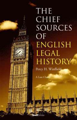 bokomslag The Chief Sources of English Legal History