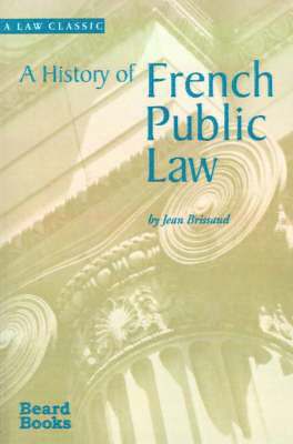 bokomslag A History of French Public Law