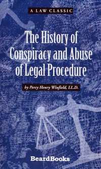 bokomslag The History of Conspiracy and Abuse of Legal Procedure